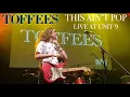 Toffees - This Ain t Live At Unit Nine