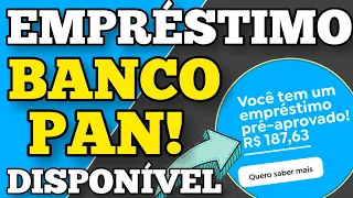 EMPRÉSTIMO BANCO PAN DISPONÍVEL! EMPRÉSTIMO PESSOAL NO APLICATIVO BANCO PAN.
