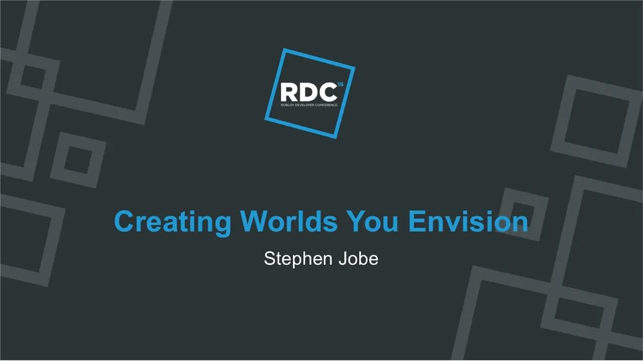 Roblox Developer Conference 2018 - Creating Worlds You Envision: video thumbnail