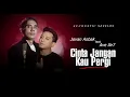 Download Lagu Dadali - Cinta Jangan Kau Pergi | Acoustic Sessions by Jovan Asbak Band \u0026 Ave ILIR7