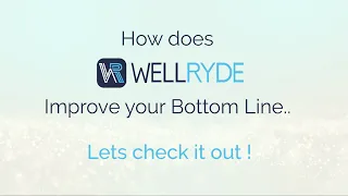 How does WellRyde Improve Your Bottom Line