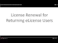 License Renewal Instructions for Returning eLicense Users