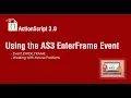Using the AS3 EnterFrame Event to Create Animation in Flash