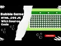 Creating a Bubble Game using HTML CSS JS With Source Code Beginner Friendly