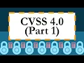 CVSS 4 0 Part 1