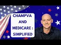 CHAMPVA and Medicare Simplified