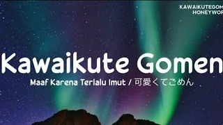 honeyworks kawaikute gomen lyrics terjemahan chu kawaikute gomen tiktok song 