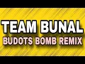 Download Lagu TEAM BUNAL [ BUDOTS BOMB REMIX 2025 ] [ DJ REX TAMBOK REMIX OFFICIAL ] [ KMC DJSS ] MP3