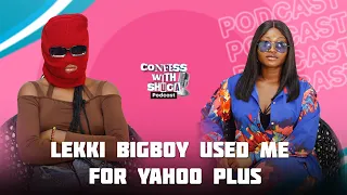 lekki big boy used me for yahoo plus confesswithshuga episode 6 