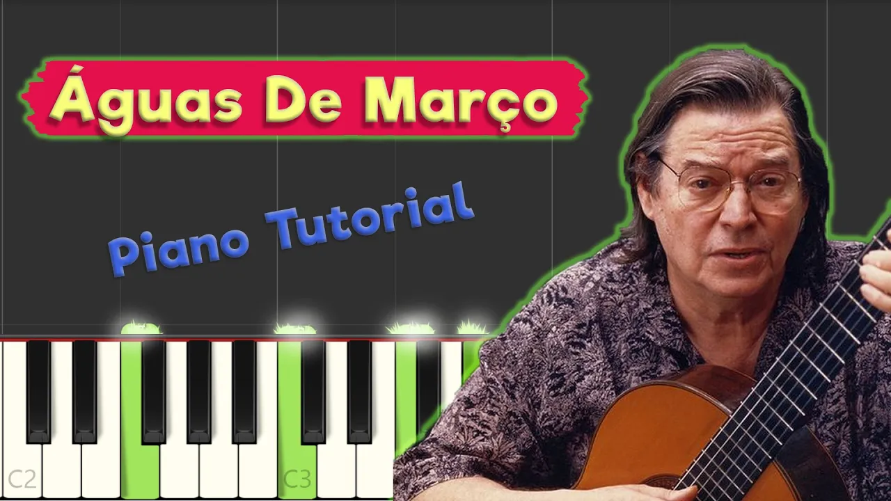 Antonio Carlos Jobim - Águas De Março (Waters Of March) - Jazz Piano Tutorial Antonio Carlos Jobim - Águas De Março (Waters Of March) - Jazz Piano Tutorial