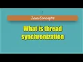 What is thread synchronization