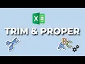 How to use TRIM PROPER Formulas in Microsoft Excel The Excel Lab