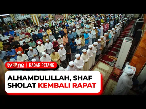 Shaf Sholat Boleh Kembali Rapat Berlaku di Zona Hijau dan PPKM Level 1