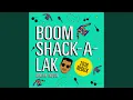 Download Lagu Boom Shak-A-Lak (2016 Redux)