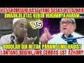 CERDAS❗UST AZHAR IDRUS TAK PAHAM ILMU HADIST❗JAWABAN UST AZHAR BUAT UST SHAMSURI TUNDUK MINTA MAAF❗