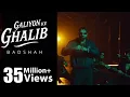 Galiyon Ke Ghalib  – Badshah | Official Music Video