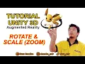 Rotate Scale Zoom Object 3D Augmented Reality Tutorial Unity 3D Versi 2021