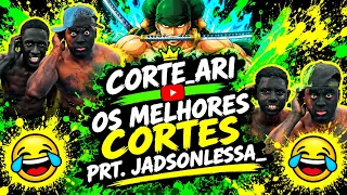OS MELHORES CORTES 😂 PRT. JADSONLESSA