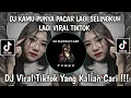 Download Lagu DJ KAMU PUNYA PACAR LAGI SELINGKUH LAGI VIRAL TIKTOK - SOUND VIRAL TIKTOK TERBARU 2025