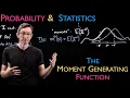 The Moment Generating Function