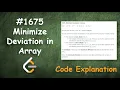 Minimize Deviation in Array Leetcode - 1675