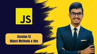 JavaScript Object Methods and this Keyword Session 13