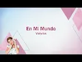 Lagu Violetta | En Mi Mundo (lyrics)