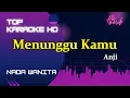 Menunggu Kamu-Anji/Nada Wanita/Top karaoke HD