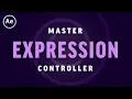How to Use Master Expression Controllers After Effects CC Tutorial