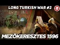 Battle of Mezokeresztes 1596 - Long Turkish War DOCUMENTARY