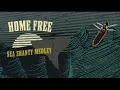 Lagu Home Free - Sea Shanty Medley ( Slowed / Reverb )