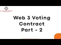 Web3 Blockchain Voting full stack application - Part 2 Creating Contract