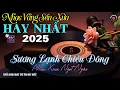 Download Lagu Nhạc TÌNH CA BOLERO Trữ Tình HAY NHẤT, ĐỘC LẠ 2025 - Nhạc Vàng Sến Xưa CỰC DỄ NGHE - NGHE LÀ SAY MÊ