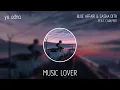 Download Lagu Blue Affair \u0026 Sasha Dith feat. Carlprit - Ya Odna (Dance Edit)