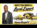 Why you need a local Expert Home buyer s guide