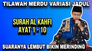 tilawah merdu surah al kahfi ayat 1 10 variasi jadul