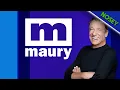 Maury - Watch Now