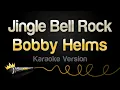 Download Lagu Bobby Helms - Jingle Bell Rock (Karaoke Version)
