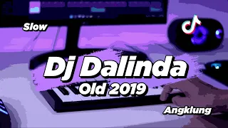 Download DJ DALINDA OLD 2019 SLOW ANGKLUNG | VIRAL TIK TOK MP3