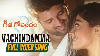 vachindamma full video song geetha govindam vijay deverakonda rashmika parasuram gopi sunder