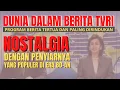 Download Lagu DUNIA DALAM BERITA \u0026 PARA PENYIARNYA DI ERA 80-AN