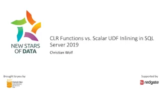 Christian Wolf - CLR Functions vs Scalar UDF Inlining in SQL Server 2019