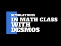 Desmos Simulations - Inquiry Blended Learning