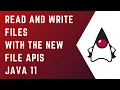 How to read and write files with the new File APIs in Java 11 Core Java Tutorial Java