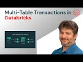 Multi-Table Transactions in Databricks