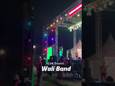 Cek Sound Wali Band x Syubbanul Muslimin di Ponpes Nurul Qadim #walibandofficial #miladSMke20