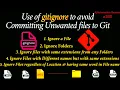 Use of gitignore to avoid Committing unwanted files to Git Regular expression to ignore File in Git
