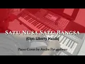 Download Lagu Satu Nusa Satu Bangsa - Cipt. Liberty Manik | Piano Cover by Andre Panggabean