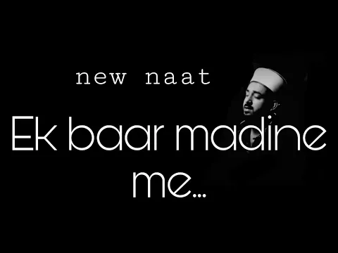 Download MP3 Ek baar Madine me (Lyrical)