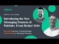 Introducing the New Messaging Features of PubSub Event Broker 10 0 Demo Live Coding